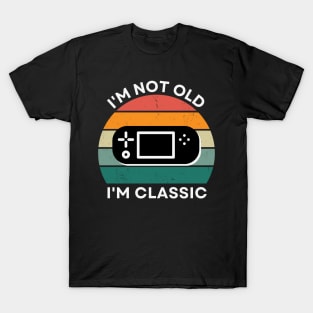 I'm not old, I'm Classic | Handheld Console | Retro Hardware | Vintage Sunset | '80s '90s Video Gaming T-Shirt